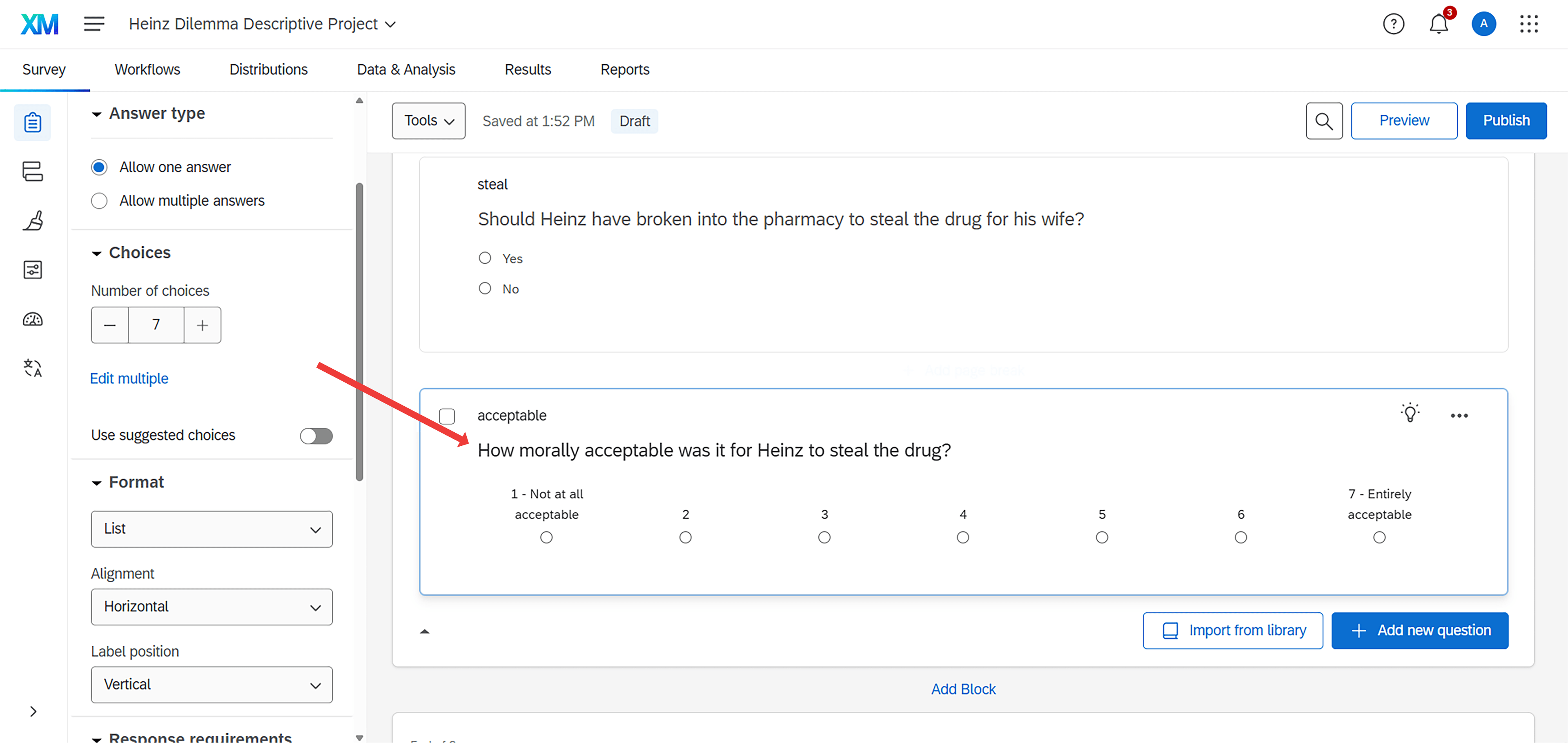 Qualtrics Survey Builder showing a 7-point scale question asking 'How morally acceptable was it for Heinz to steal the drug?' with options ranging from 1 (Not at all acceptable) to 7 (Entirely acceptable) displayed horizontally.