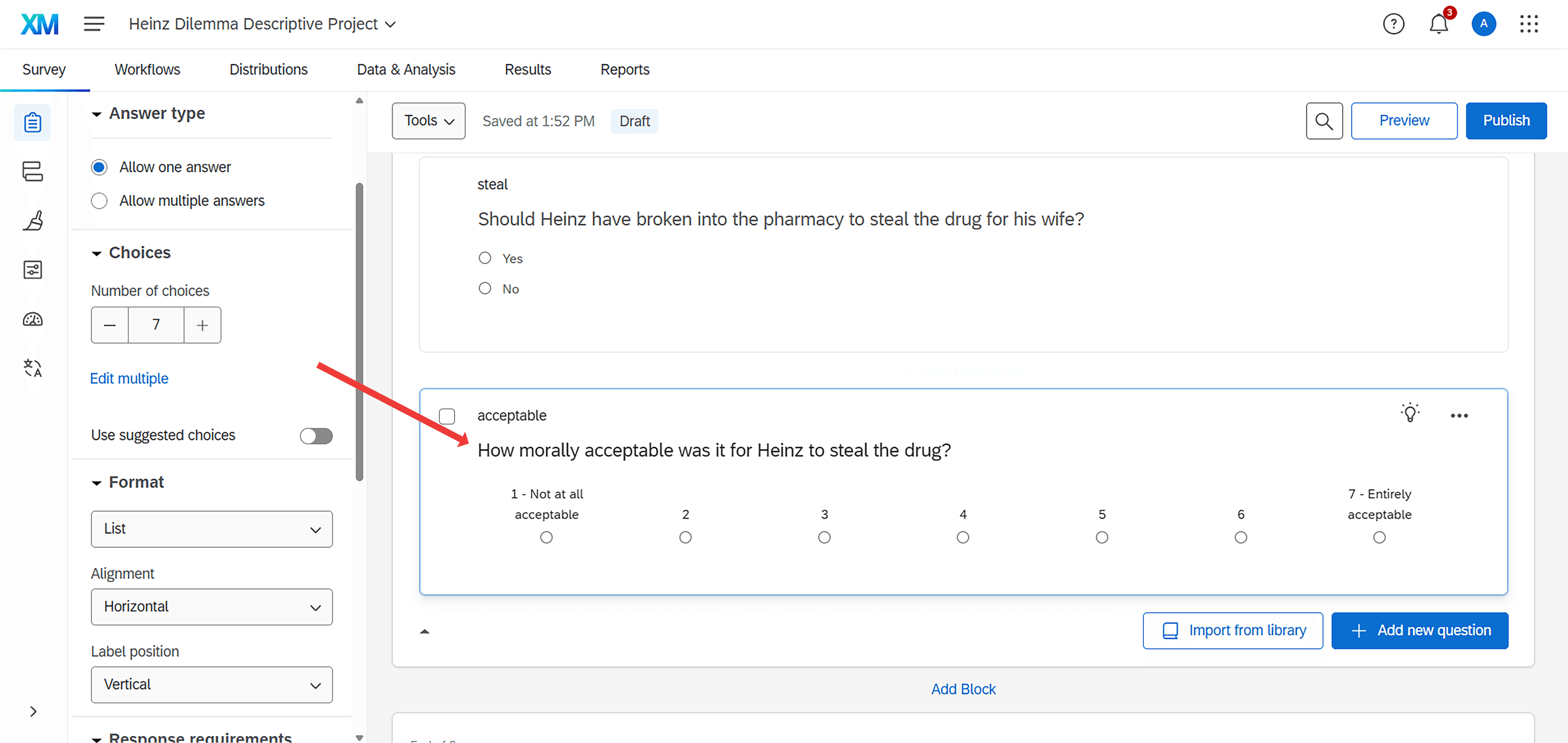 Qualtrics Survey Builder showing a 7-point scale question asking 'How morally acceptable was it for Heinz to steal the drug?' with options ranging from 1 (Not at all acceptable) to 7 (Entirely acceptable) displayed horizontally.