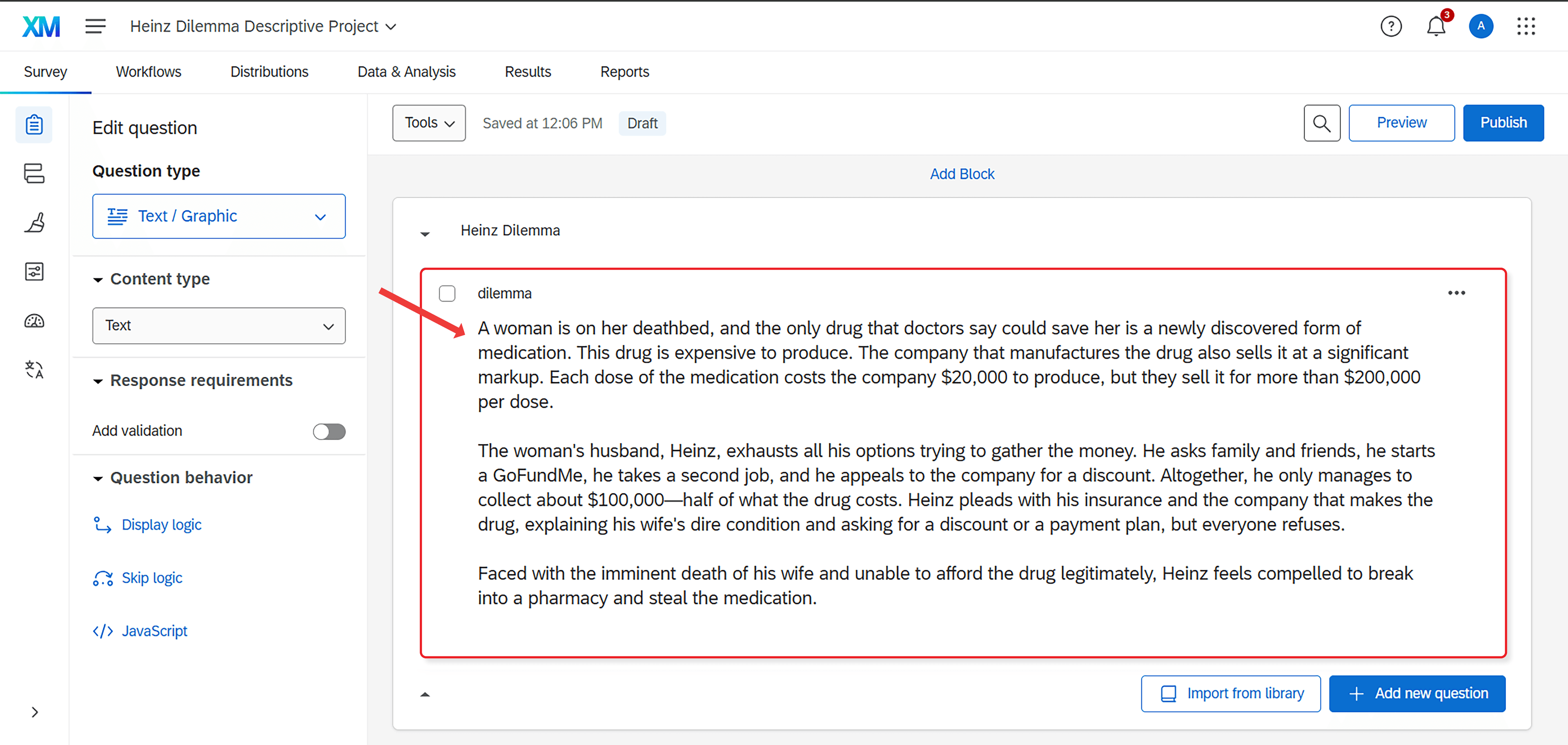 Qualtrics Survey Builder showing the Heinz dilemma text entered as a Text/Graphic question type, with the three paragraphs of the moral dilemma scenario visible in the editing interface.