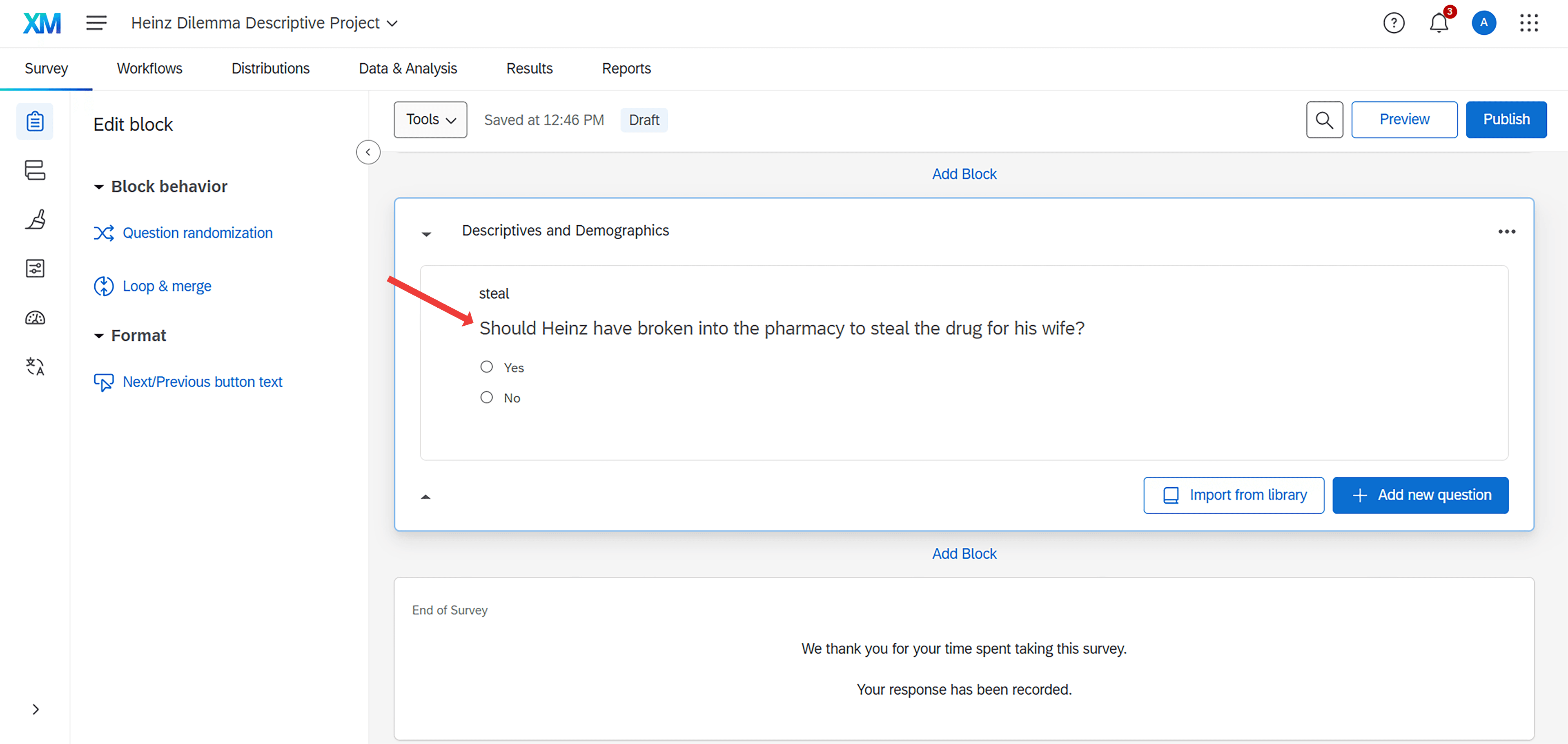 Qualtrics Survey Builder showing a multiple choice question asking 'Should Heinz have broken into the pharmacy to steal the drug for his wife?' with Yes and No answer options.