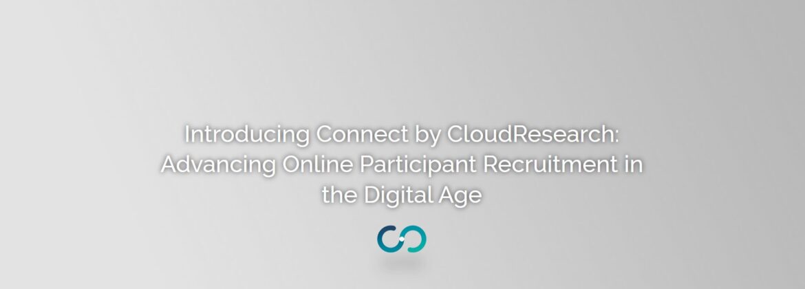 Introducing Connect: Advancing Online Participant Recruitment in the Digital Age
